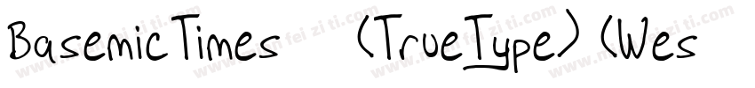 BasemicTimes 常规(TrueType) (Western)字体转换